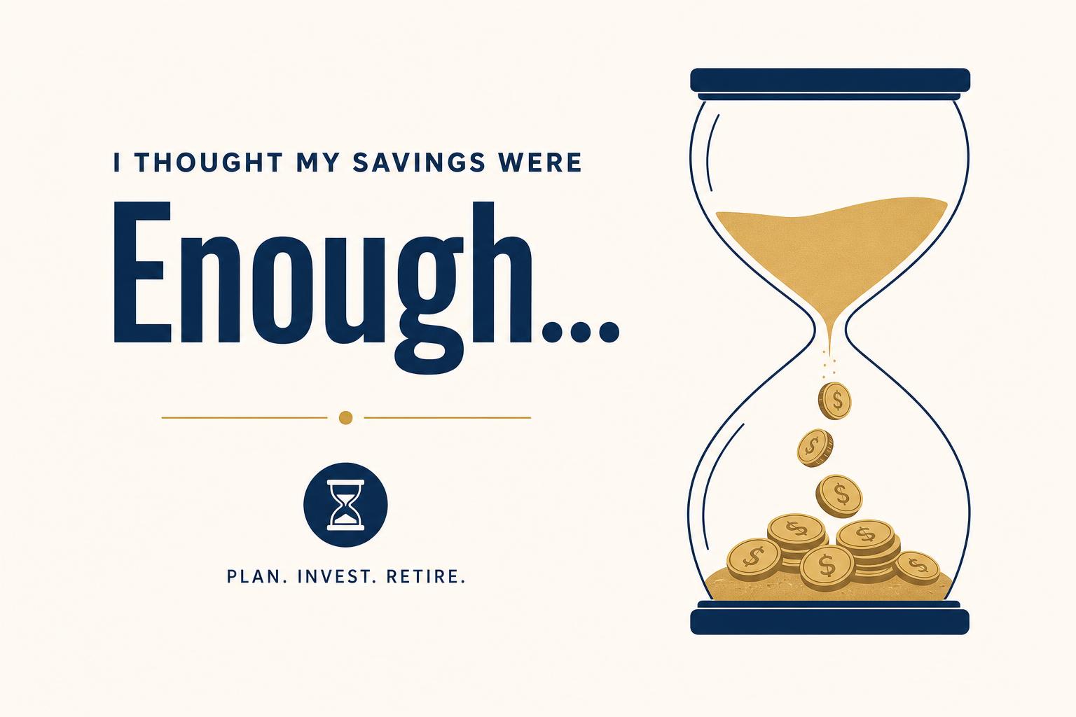 I Thought My Savings Were Enough… Until I Computed Long Term